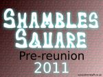 2011 Shambles Square